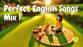 Perfect English Songs | The Best Songs with Lyrics