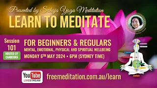 Learn to Meditate | EP101 Collective consciousness - a new awareness |  Mon, 6 May 2024