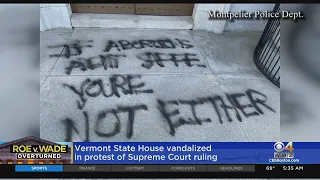 Vermont State House vandalized in protest of Supreme Court's decision to overturn Roe v. Wade
