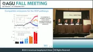 Fall Meeting 2013 Press Conference: IPCC: The Future of the Assessment