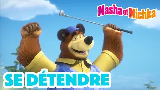 Masha et Michka ⛳🐼 Se détendre 😊🐻 Collection d'épisodes