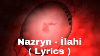 Nazryn - İlahi ( Lyrics + sözlər )