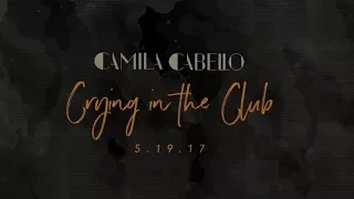 Crying in the Club (teaser) - Camila Cabello