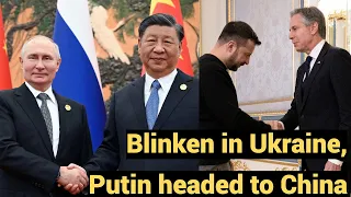 Live #723 - Blinken in Ukraine, Putin Headed to China