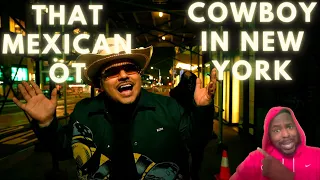 MY FIRST TIME EVER HEARING OT!! That Mexican OT - Cowboy in New York (Official Music Video)