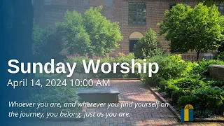 Sunday Worship || April 14, 2024 10 AM