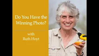 Session 184:  Do You Have the Winning Photo? with Ruth Hoyt