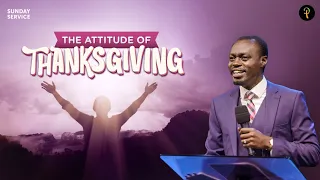 The Attitude of Thanksgiving | Phaneroo Sunday Service 218 | Apostle Grace Lubega