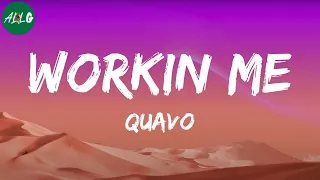 Quavo - WORKIN ME