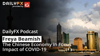 The Chinese Economy in Focus: Impact of COVID-19 & More