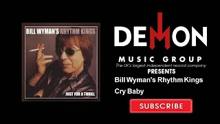 Bill Wyman's Rhythm Kings - Cry Baby