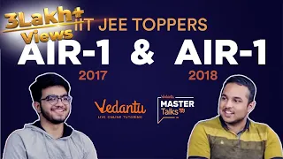 How to get AIR 1 in JEE ADVANCED | AIR-1 2018 Pranav Goyal | AIR 2017 Sarvesh Mehtani | Vedantu JEE