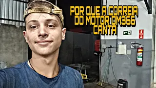 POR QUE A CORREIA DO MOTOR 366 CANTA