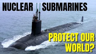 How Do NUCLEAR SUBMARINES Protect Our World? ( Living Underwater)