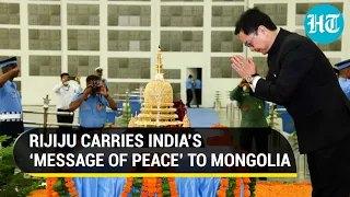 ‘India’s message of peace’: Kiren Rijiju takes Lord Buddha’s holy relics to Mongolia