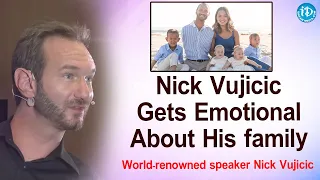 Nick Vujicic Gets Emotional About His family | Reach Beyond Your Goal By Nick Vujicic