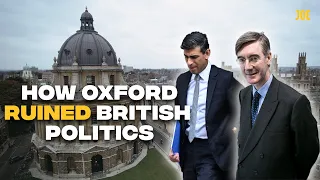 Explained: How Oxford ruined British politics