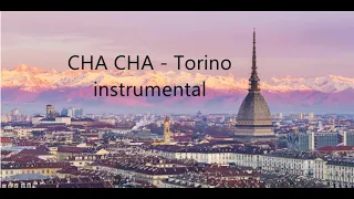 Cha cha - TORINO (instrumental)