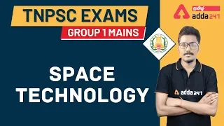 Group-1 Mains | Space Technology