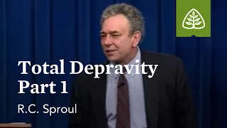 Total Depravity (Part 1): What is Reformed Theology? with R.C. Sproul