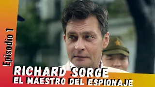 Serie HD |  RICHARD SORGE EL MAESTRO DEL ESPIONAJE (1/12) | Doblada en ESPAÑOL | Entre Amigas