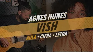 Como tocar VISH, Agnes Nunes + Cifra Completa