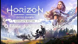 Horizon Zero Dawn complete edition e The Frozen Wilds O Filme dublado em português