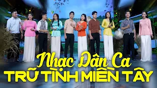 LK Nhạc Dân Ca Trữ Tình Miền Tây Nhiều Ca Sĩ - Nhạc Dân Ca Quê Hương Chọn Lọc Đặc Sắc Nhất 2023