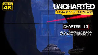 UNCHARTED: DRAKE'S FORTUNE WALKTHROUGH | CH 13 - SANCTUARY? | 4K UHD | GAMERS DIGEST