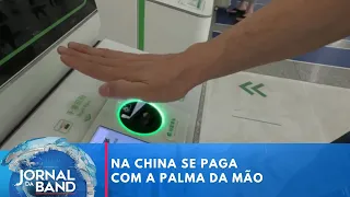 Pagamento pela palma da mão é possível na China | Jornal da Band