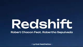 Robert Chacon - Redshift Feat. Robertha Sepulveda ( Lyrics ) 1 Hour Loop | Lyrical Aesthetics |