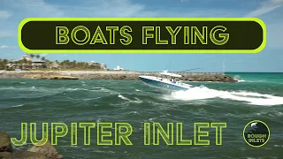 Boats Flying! | Boats at Jupiter Inlet
