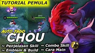 TUTORIAL CHOU PEMULA LENGKAP | CARA MAIN COMBO SKILL FLICKER | PENJELASAN SKILL | EMBLEM & BUILD