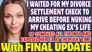 I Waited For My Divorce Settlement Check To Arrive Before Nuking My Cheating Ex - Reddit Stories