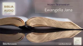 EWANGELIA JANA (Biblia Warszawska) - czyta Marian Biernacki