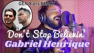 GEN X'ers REACT | Gabriel Henrique| Don't Stop Believin'