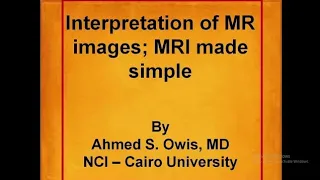 Interpretation of MR images; MRI made simple II