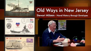 Old Ways in NJ: Stewart Milstein - Naval History through Envelopes