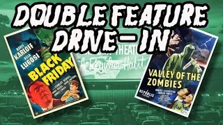 Double Feature Drive-in: Black Friday & Valley of the Zombies