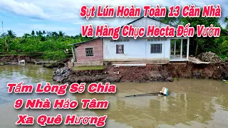 Sụt Lún 13 Căn Nhà Và Hàng Chục Hecta Đất Vườn Và Tấm Lòng Nhà Hảo Tâm Xa Quê Hương Khương Nhựt Minh