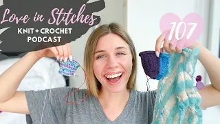 Knitty Natty | Love in Stitches Knit & Crochet Podcast | Episode 107