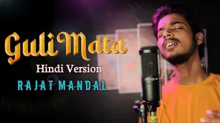 Guli Mata - Rajat Mandal | Hindi Version | Shreya Ghoshal, Saad Lamjarred | Jennifer Winget