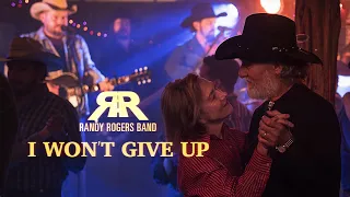 Randy Rogers Band - I Won't Give Up (Official Music Video)