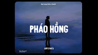 Pháo Hồng (Lofi Ver.) - Đạt Long Vinh x CaoTri