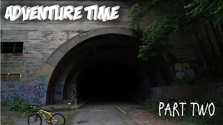 ADVENTURE TIME: Abandoned Turnpike Trail PART TWO