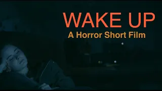 Horror Short Film "WAKE UP" | Osborn Films