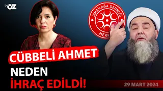 Cübbeli Ahmet neden ihraç edildi?