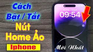 Cách Mở Nút Home Trên Iphone 14 Pro Max, Bật Tắt Nút Home Ảo Trên Iphone