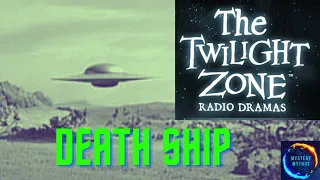 The Twilight Zone - Death Ship (Radio Drama)