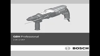 Отличный перфоратор Bosch GBH Professional 2-28, 2-28F. Manual. Great punch Bosch GBH Professional..